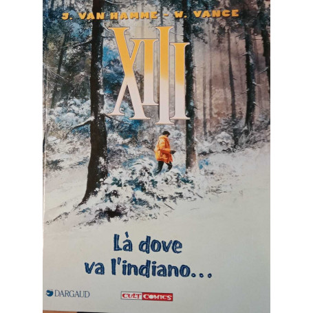 XIII. Là dove va l'indiano..