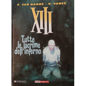 XIII. Tutte le lacrime dell'inferno.