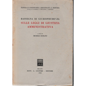 Rassegna di giurisprudenza sulle leggi di giustizia amministrativa.