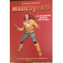 Magico Vento. Lo sciamano bianco dei sioux.