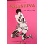 Valentina. Io Valentina.