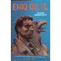 Enki Bilal. Futuri imperfetti.