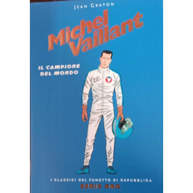 Michel Vaillant. Il campione del mondo.