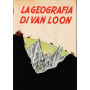 La geografia di van Loon.