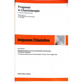 Progressi in chemioterapia Imipenem/Cilastatina