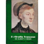 Il ritratto francese da Coulet a Degas.