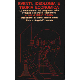 Eventi ideologia e teoria economica.