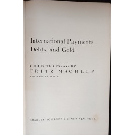 International Payments Debts and Gold
