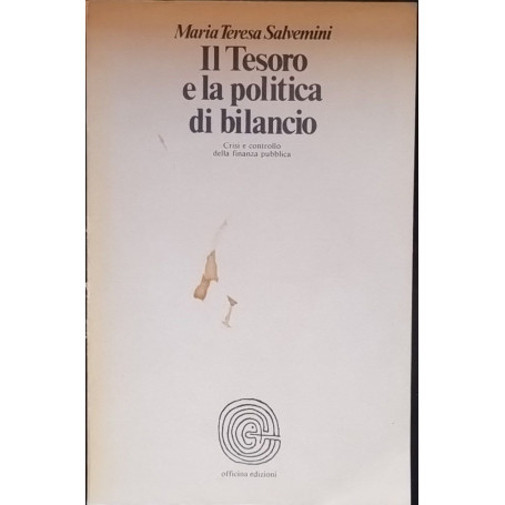 Il Tesoro e la politica di bilancio. Crisi e controllo della finanza pubblica.