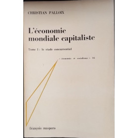 L'économie mondiale capitaliste. Tome I: le stade concurrentiel