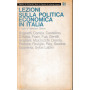 Lezioni sulla politica economica in Italia.