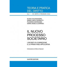 Il Nuovo processo societario. I decreti di correzione e la prima fase applicativa
