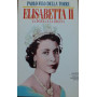 Elisabetta II. La donna e la regina