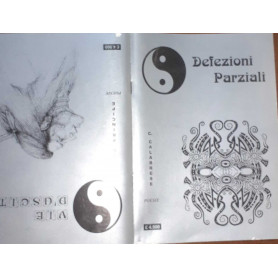 Defezioni parziali. Via d'uscita. Poesie