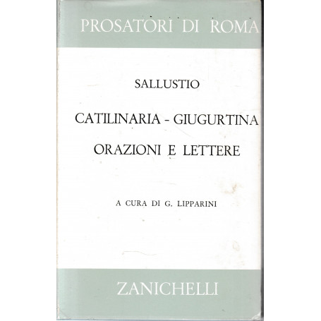 Catilinaria Giugurtina Orazioni e lettere.