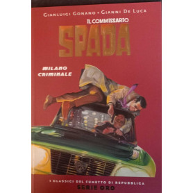 Il commissario Spada. Milano criminale.