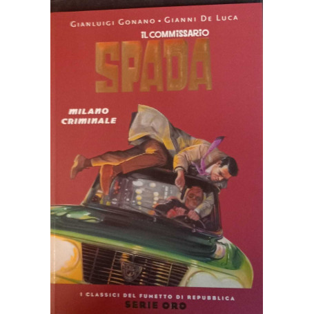 Il commissario Spada. Milano criminale.