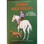 L'uomo mascherato. Il mito dell'ombra che cammina.