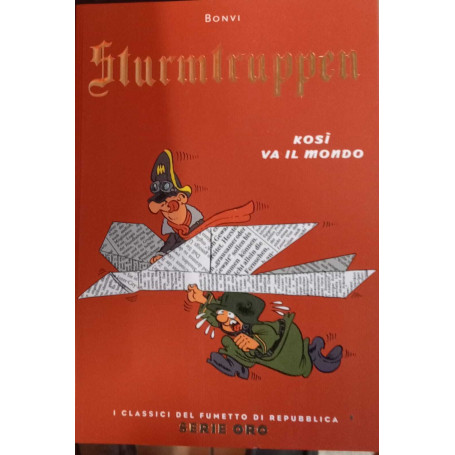Sturmtruppen. Kosì va il mondo.