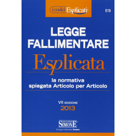 Legge fallimentare esplicata. La normativa spiegata articolo per articolo