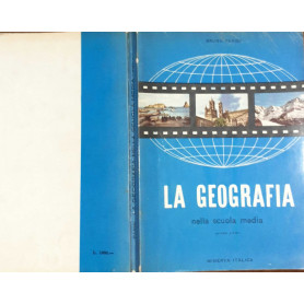 La geografia nella scuola media. Volume 1. Geografia generale