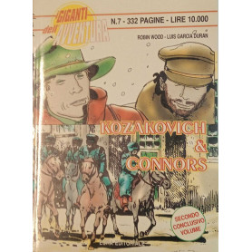 I giganti dell'avventura n. 7. Kozakovich & Connors. II volume conclusivo.