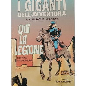 I giganti dell'avventura n. 14. Qui la legione.