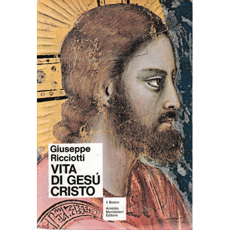 Vita di Gesù Cristo.