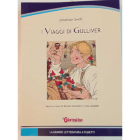 I Viaggi di Gulliver. La grande letteratura a fumetti.