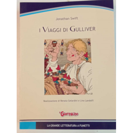I Viaggi di Gulliver. La grande letteratura a fumetti.
