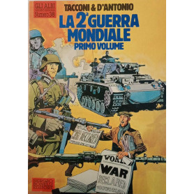 La seconda guerra mondiale. Primo e secondo volume.