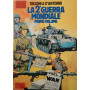 La seconda guerra mondiale. Primo e secondo volume.