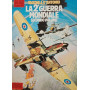 La seconda guerra mondiale. Primo e secondo volume.