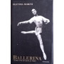 Ballerina. La mia vita in punta di piedi