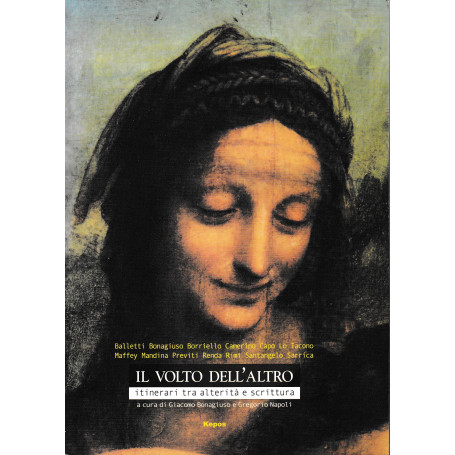 Il volto dell'altro. Itinerari tra alterità  e scrittura
