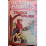 Il fiore inaccessibile. N. 18 albi dal n. 1 al n. 18.