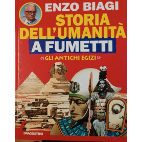 Storia dell'umanità a fumetti. Gli antichi Egizi.