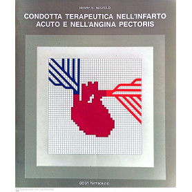 Condotta terapeutica nell'infarto acuto e nell'angina pectoris