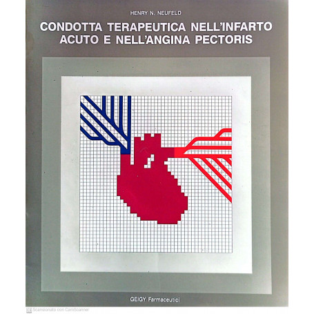 Condotta terapeutica nell'infarto acuto e nell'angina pectoris