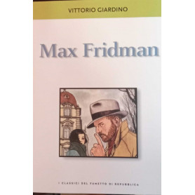 Max Fridman. I classici del fumetto di Repubblica n. 20.