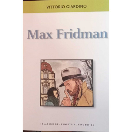 Max Fridman. I classici del fumetto di Repubblica n. 20.