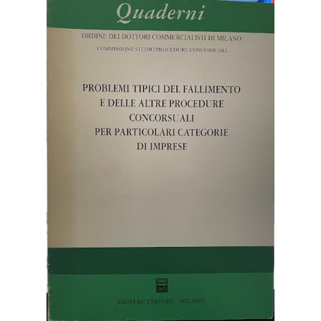 Problemi tipici del fallimento e delle altre procedure concorsuali per particolari categorie di imprese