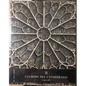 L' Europe des cathédrales 1140-1280