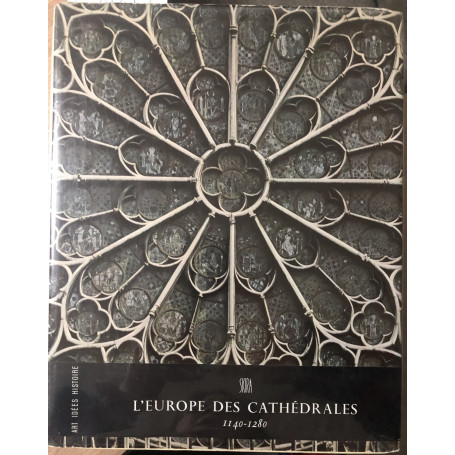 L' Europe des cathédrales 1140-1280