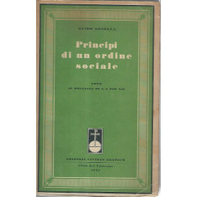 Principi di un ordine sociale. Note ai messaggi di S. S. Pio XII