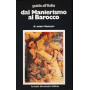 Dal Manierismo al Barocco.