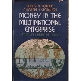 Money in the multinational enterprise. A study in financial policy