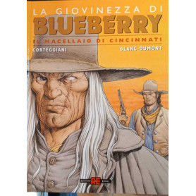 Il macellaio di Cincinnati. La giovinezza di Blueberry.