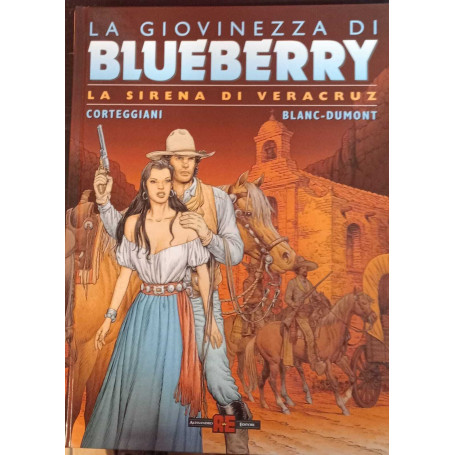 La sirena di Veracruz. La giovinezza di Blueberry.