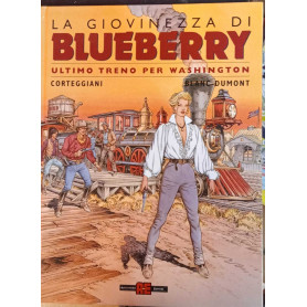 Ultimo treno per Washington. La giovinezza di Blueberry.